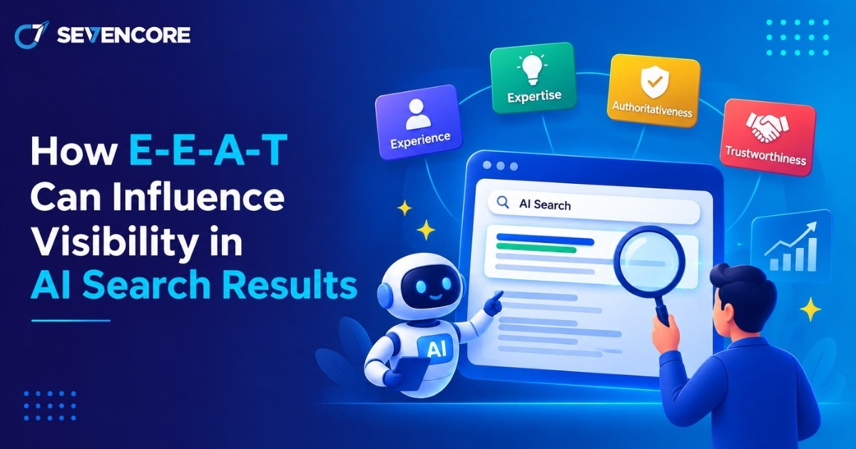 How E-E-A-T Can Influence Visibility in AI Search Results